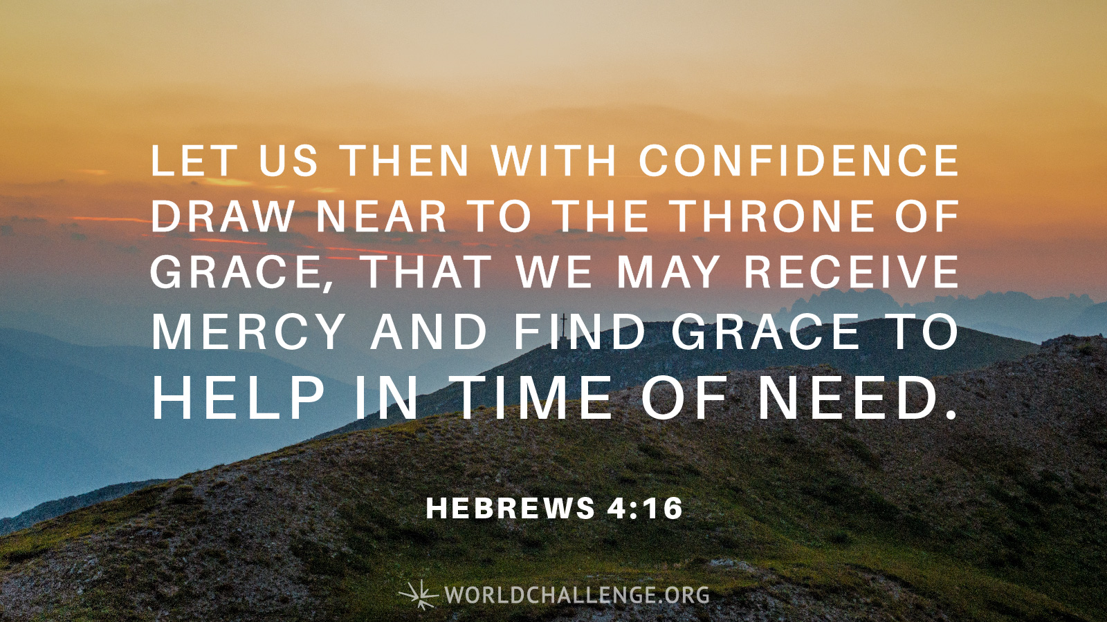 Hebrews 4:16 | worldchallenge.org