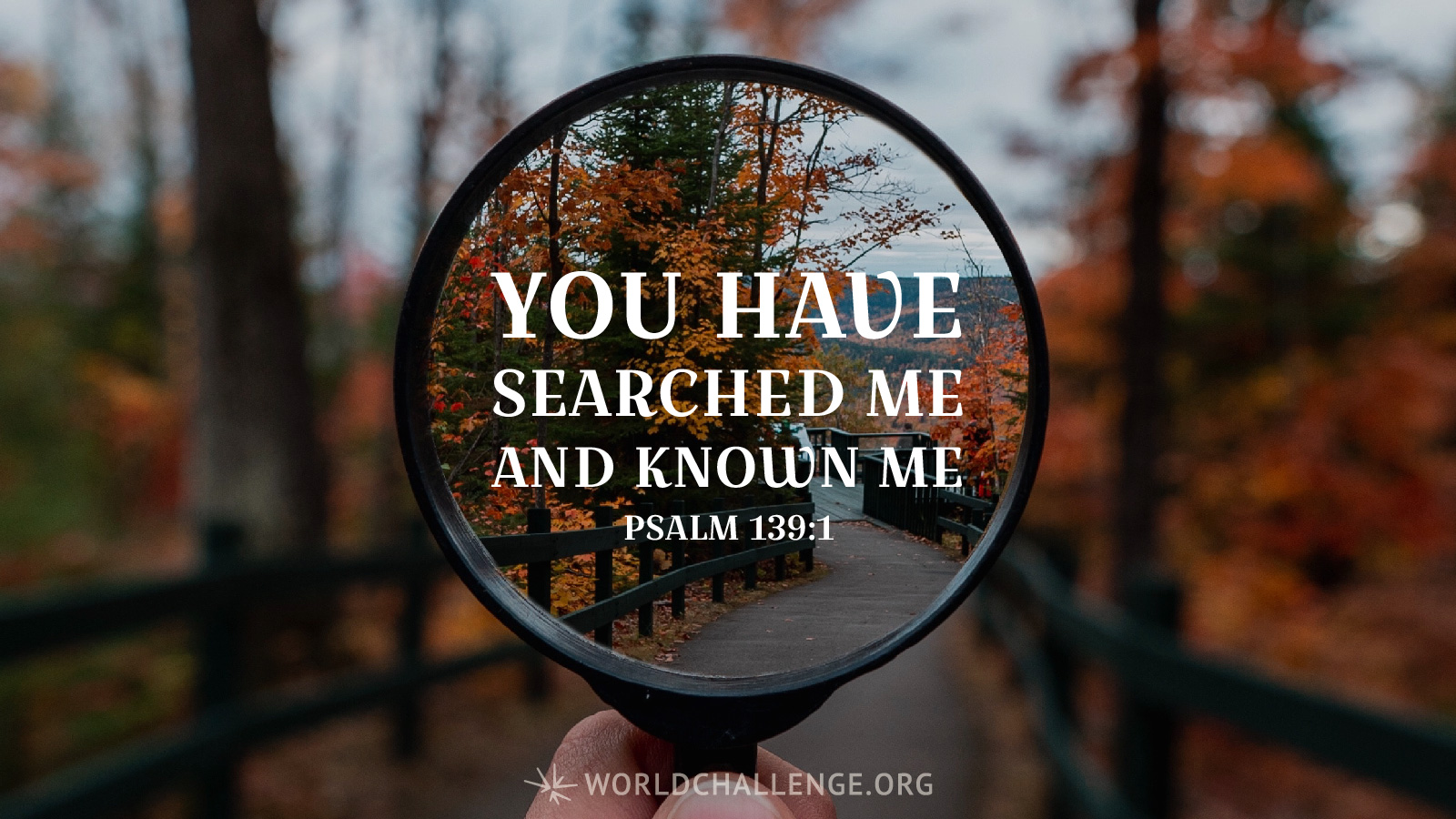 Psalm 139:1-2 | worldchallenge.org