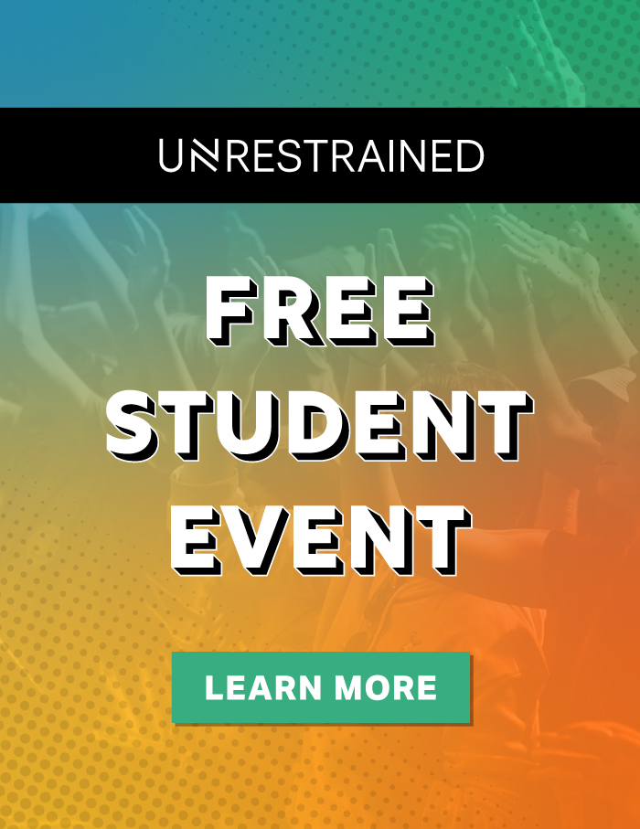 Unrestrained - FREE STUDENT EVENT