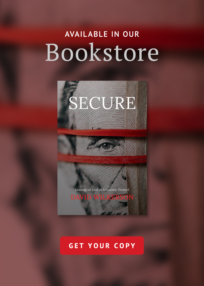 Secure by David Wilkerson is now available in our bookstore
